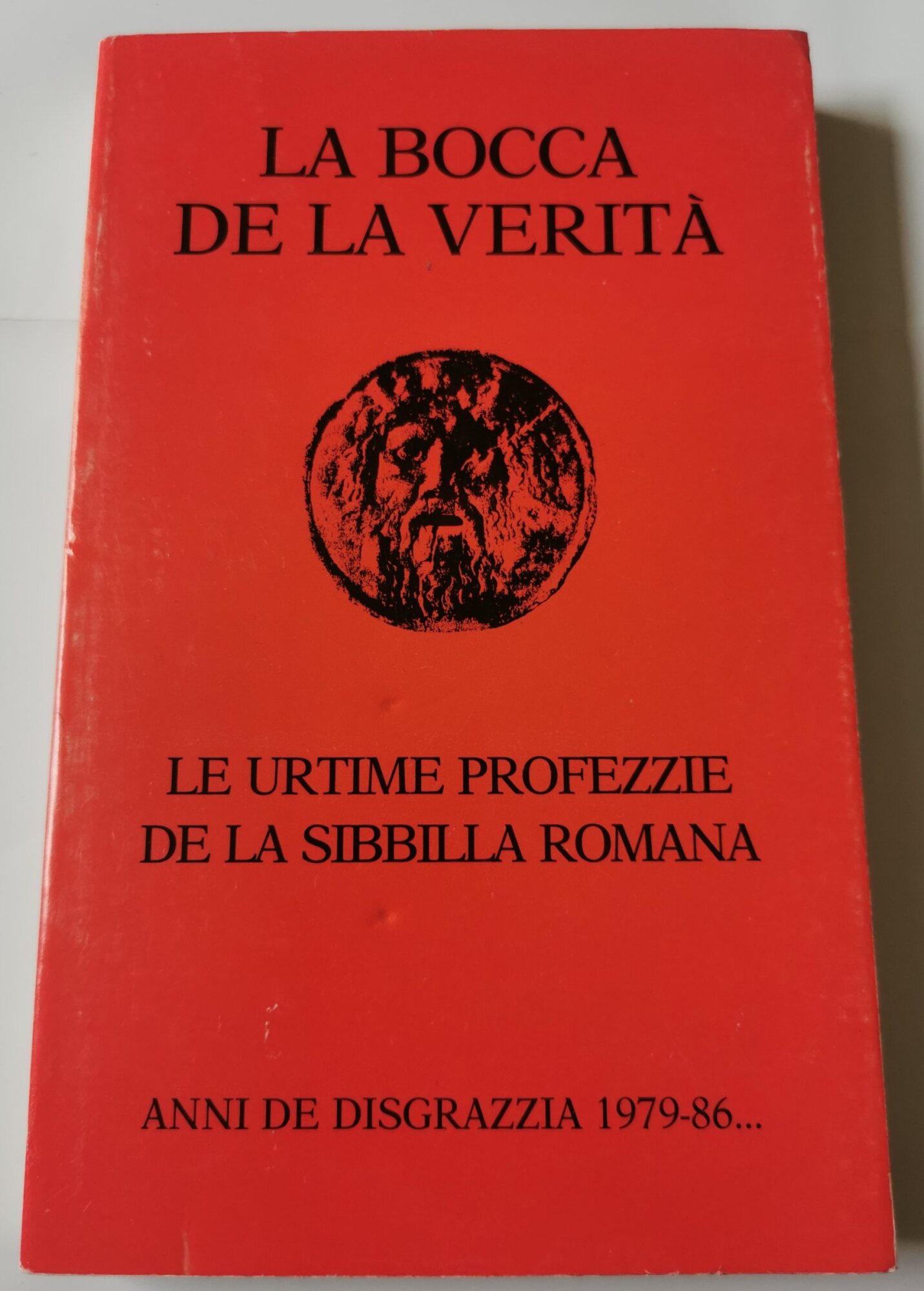 La bocca de la verita' - le ultime profezzie de …