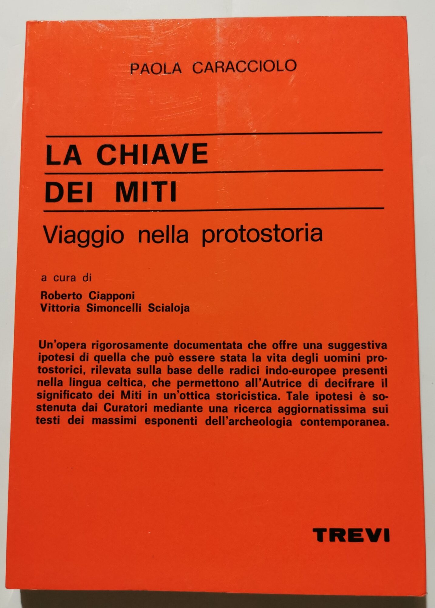 La chiave dei miti- Viaggio nella protostoria