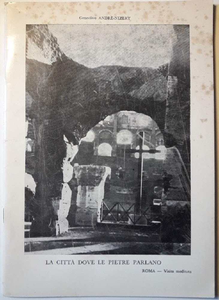 LA CITTA' DOVE LE PIETRE PARLANO-ROMA-VISITA MEDITATA(1975)