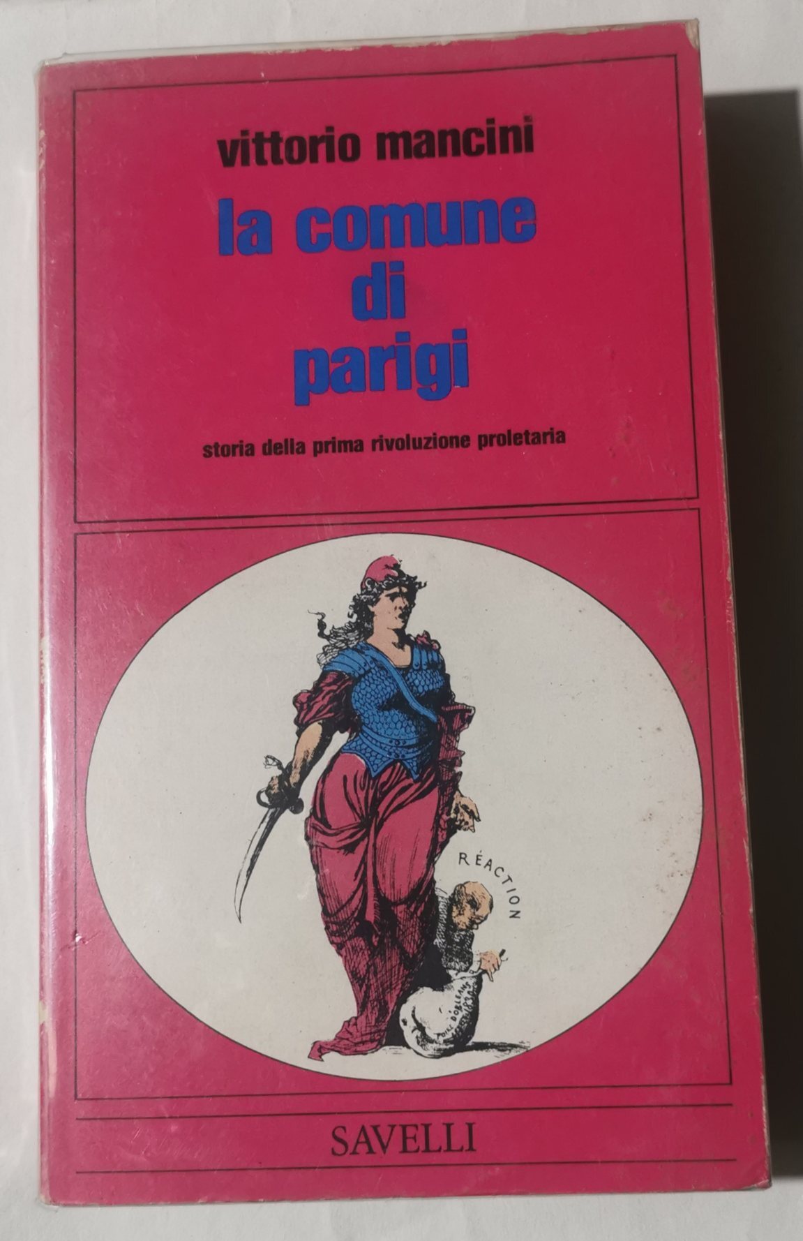 La Comune di Parigi - Storia della prima rivoluzione proletaria