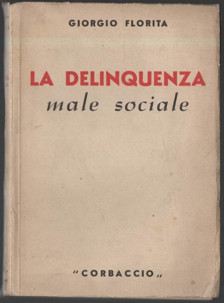 LA DELINQUENZA MALE SOCIALE (1944)