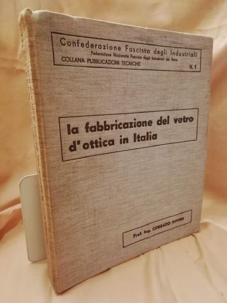LA FABBRICAZIONE DEL VETRO D'OTTICA IN ITALIA(1937)