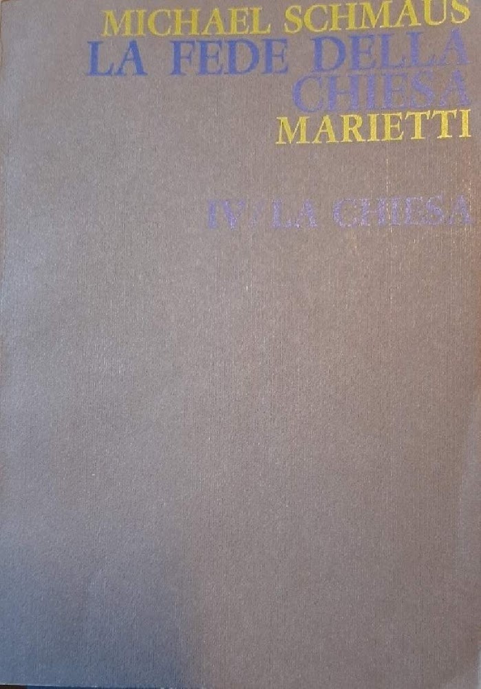 LA FEDE DELLA CHIESA VOL IV- LA CHIESA(1973)