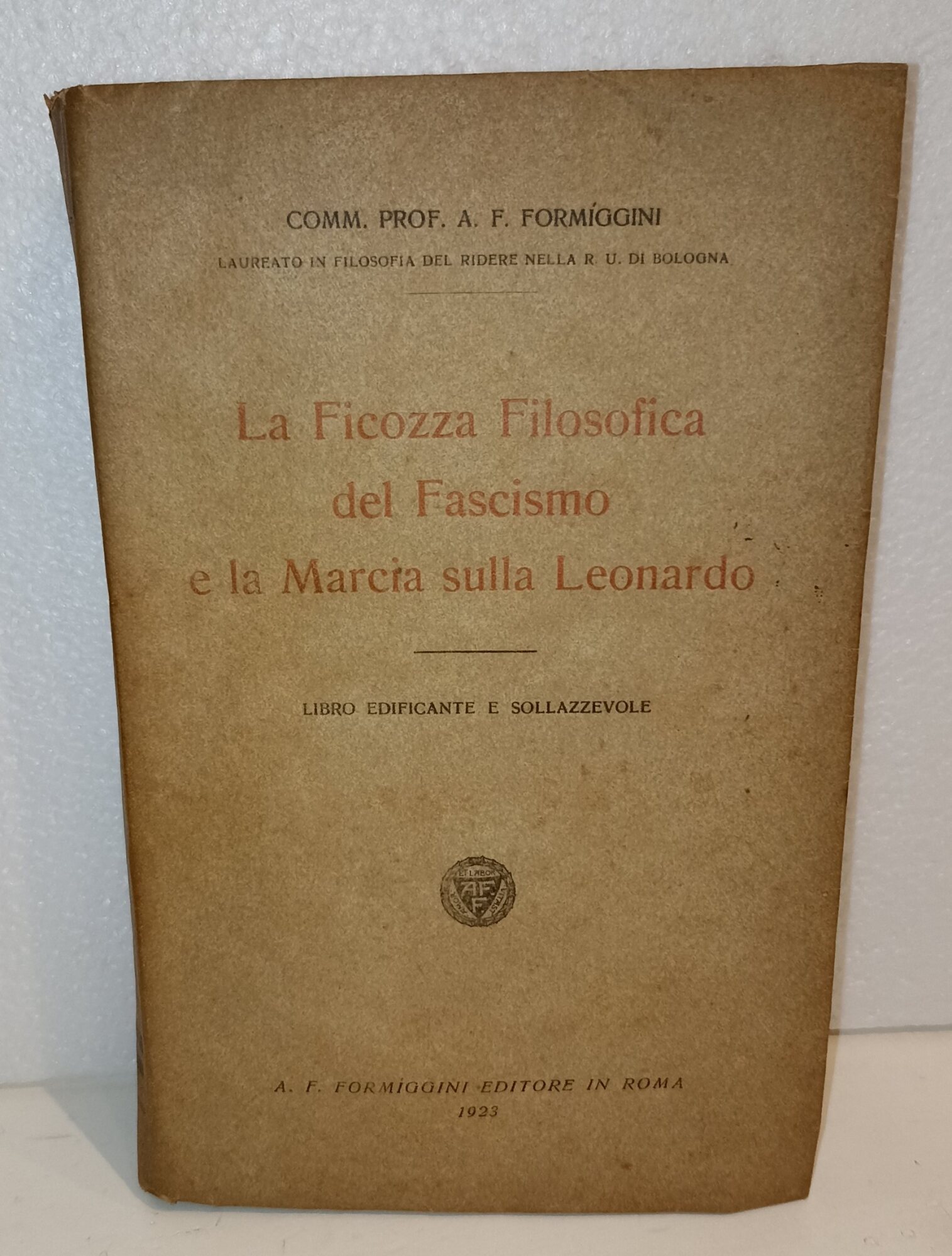 La Ficozza Filosofica del Fascismo e la Marcia sulla Leonardo