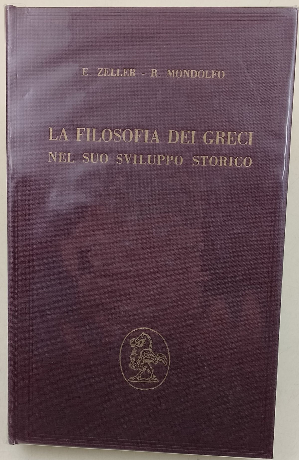 La filosofia dei greci nel suo sviluppo storico-Parte III, la …