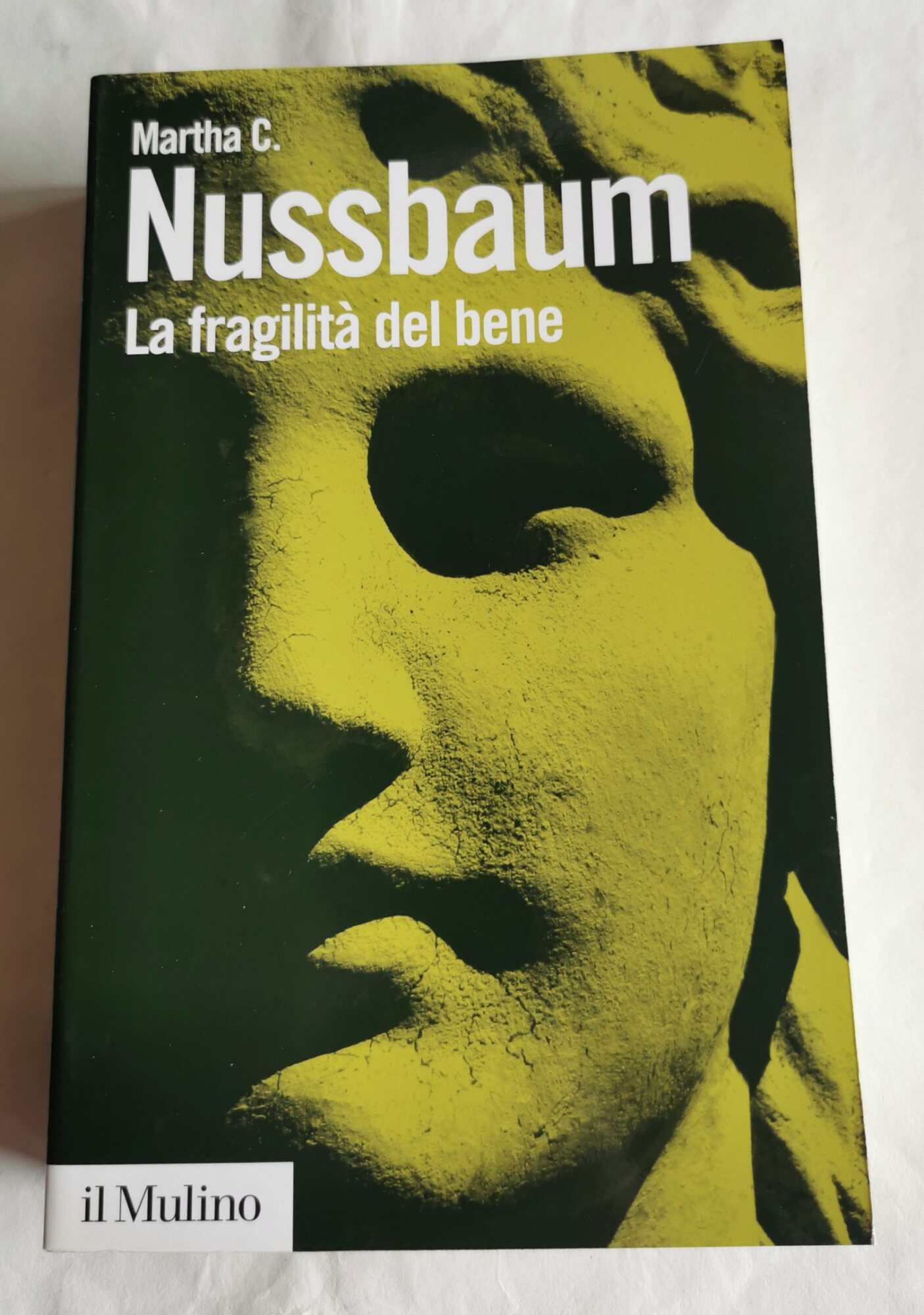 La fragilità del bene. Fortuna ed etica nella tragedia e …