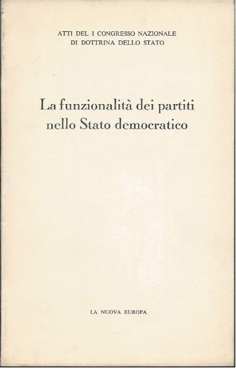 LA FUNZIONALITA DEI PARTITI NELLO STATO DEMOCRATICO - Atti del …