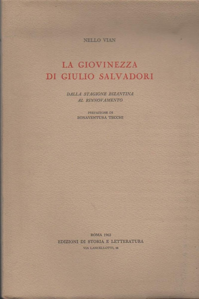 LA GIOVINEZZA DI GIULIO SALVADORI- Dalla stagione bizantina al rinnovamento …