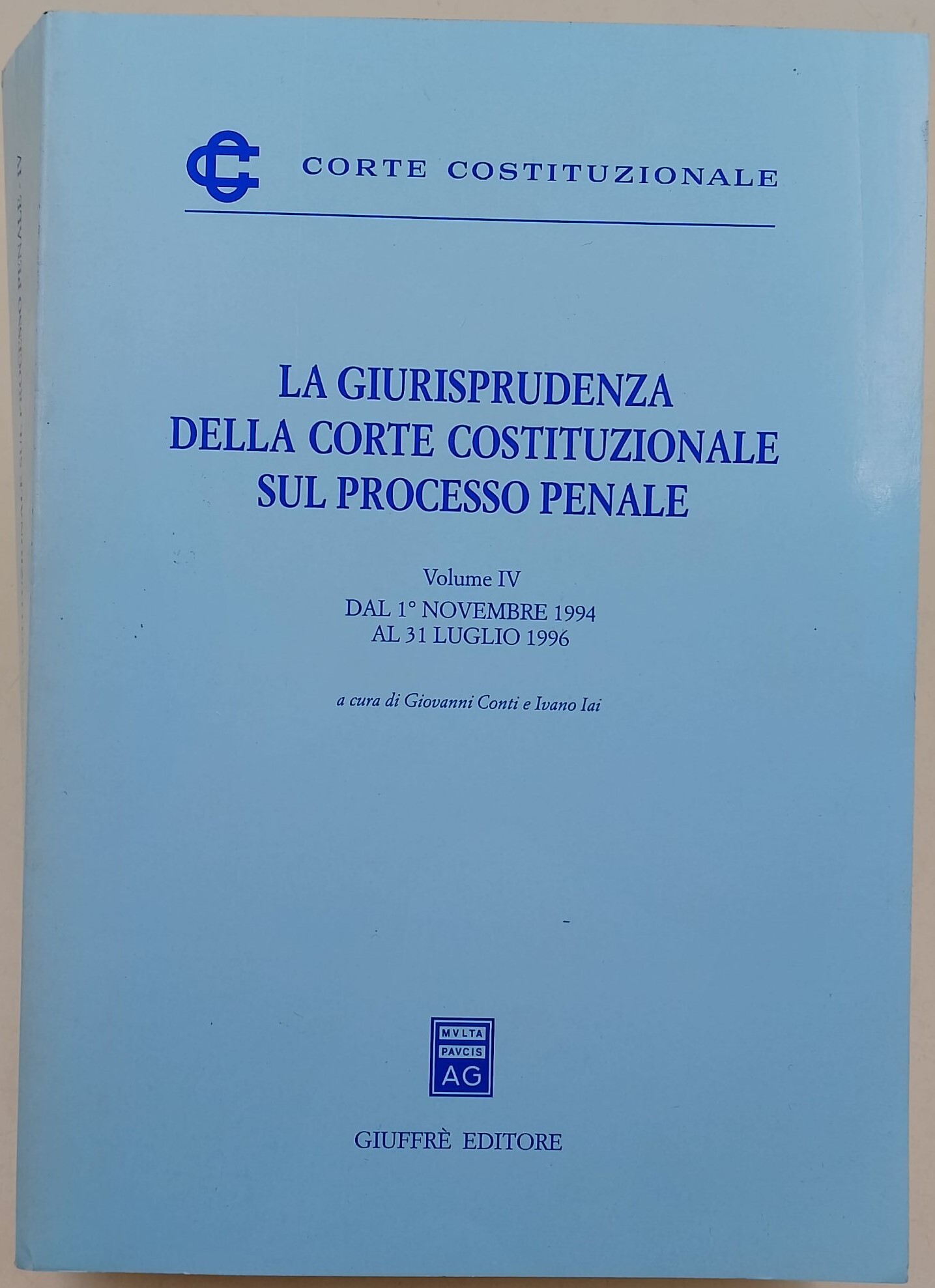 La giurisprudenza della Corte Costituzionale sul processo penale- vol IV