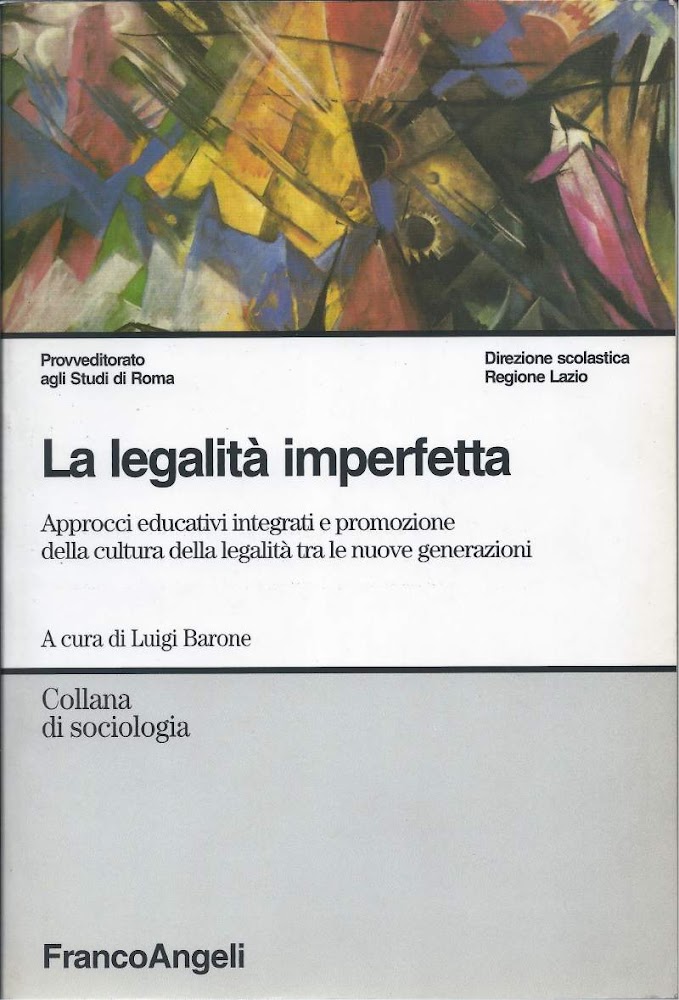 LA LEGALITÀ IMPERFETTA - Approcci educativi integrati e promozione della …