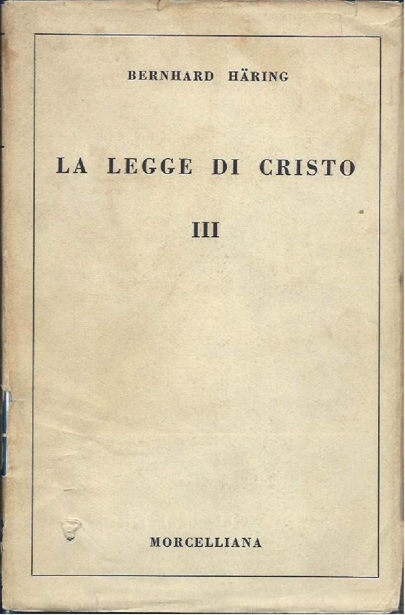 LA LEGGE DI CRISTO - Trattato di teologia morale - …