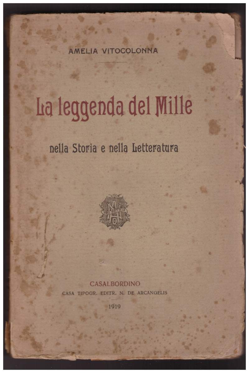 LA LEGGENDA DEI MILLE nella Storia e nella Letteratura