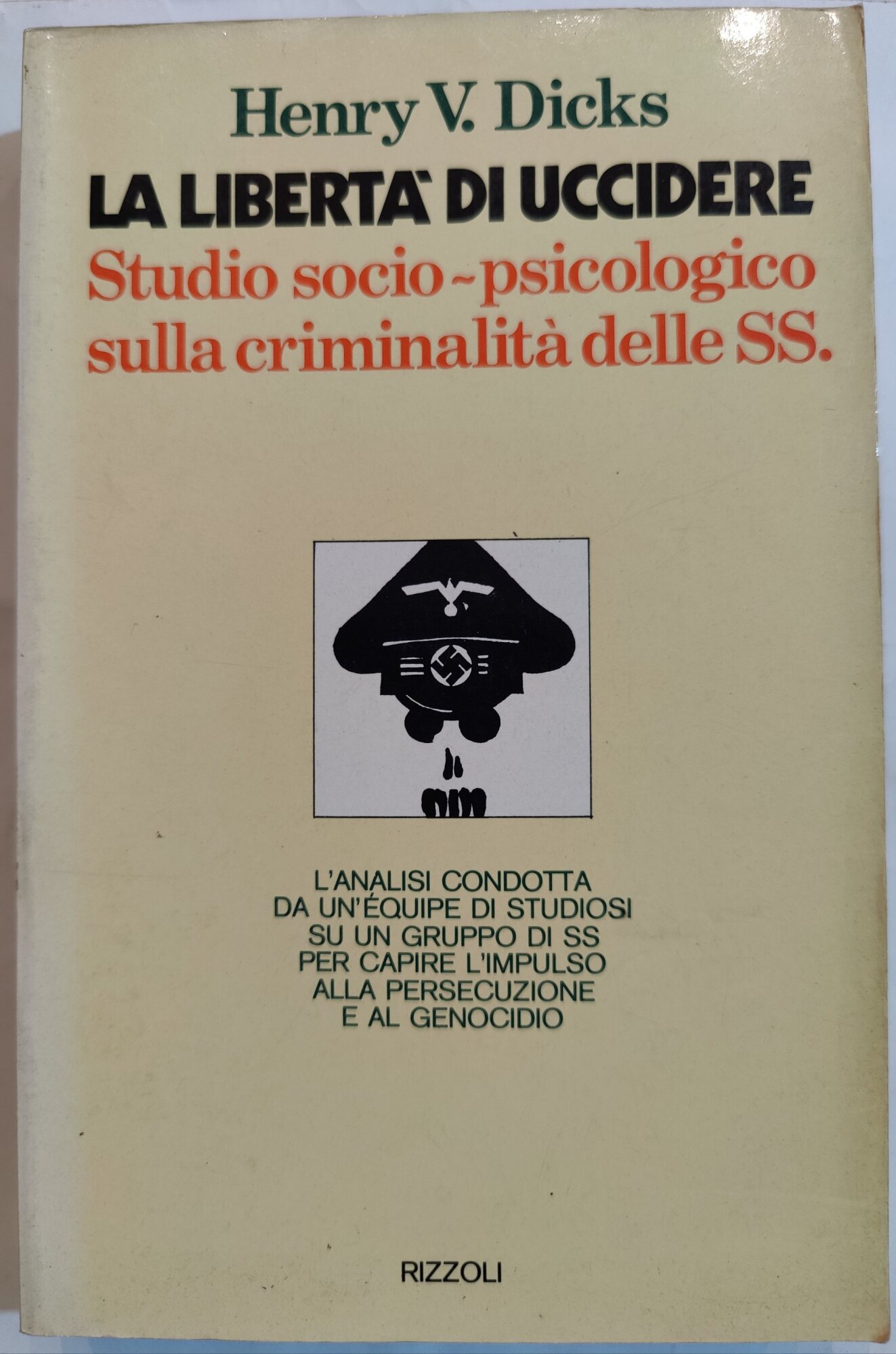 La libertà di uccidere - Studio socio psicologigico sulla criminalità …