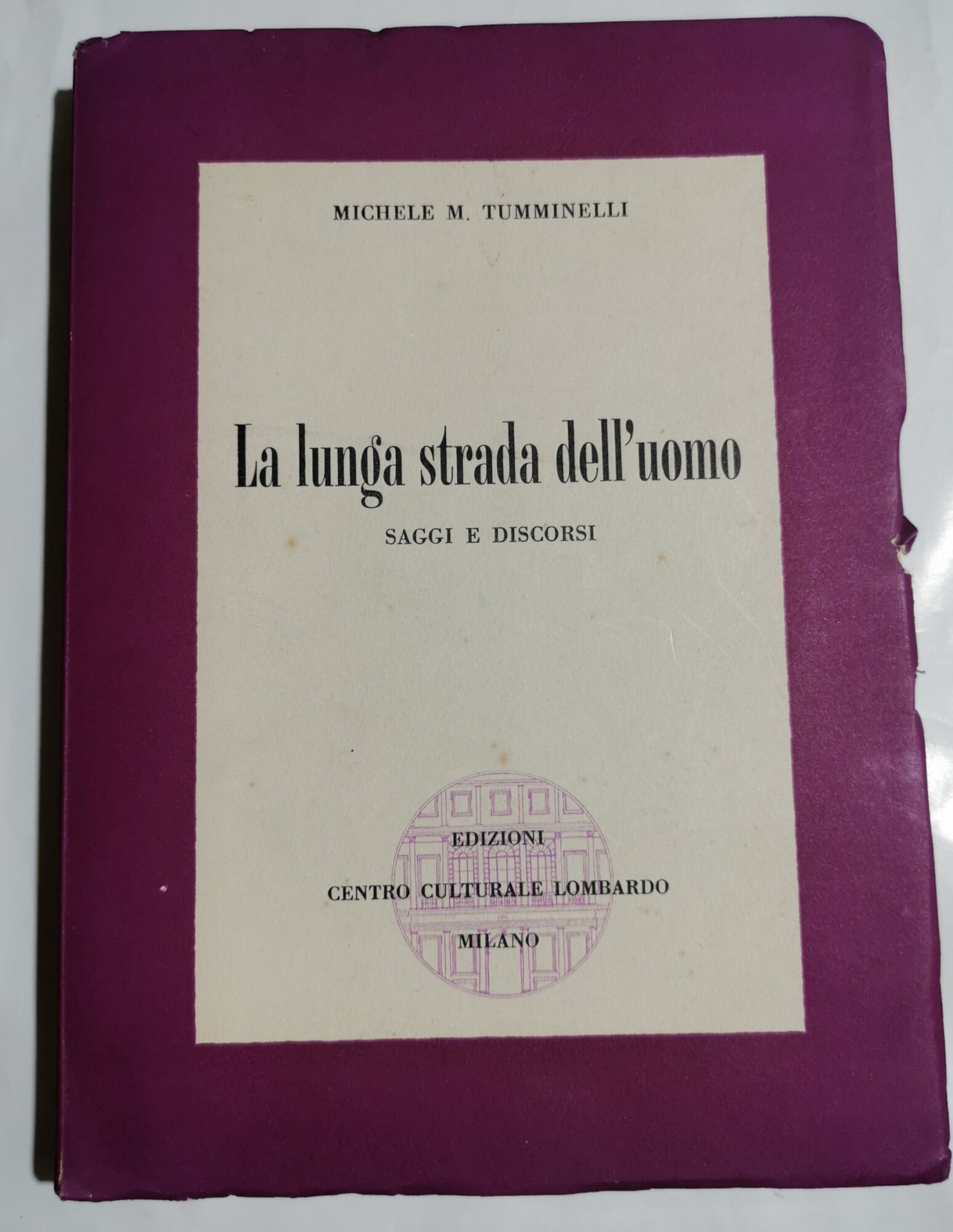 La lunga strada dell'uomo - saggi e discorsi