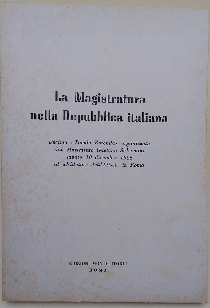 LA MAGISTRATURA NELLA REPUBBLICA ITALIANA (1966)