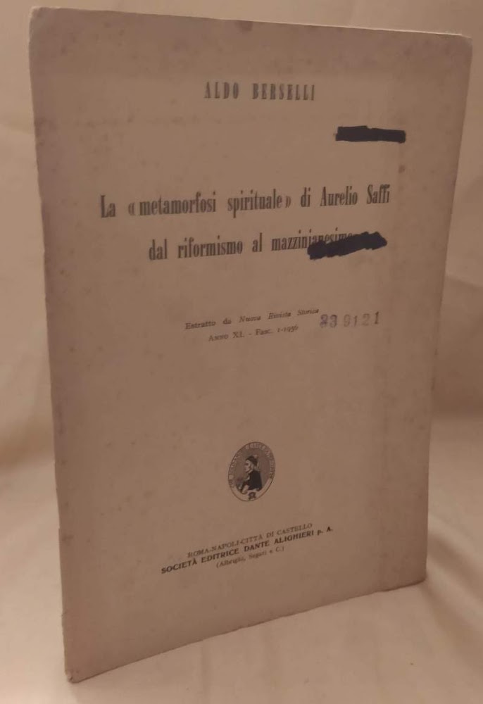 LA "METAMORFOSI SPIRITUALE" DI AURELIO SAFFI DAL RIFORMISMO AL MAZZINIANESIMO …