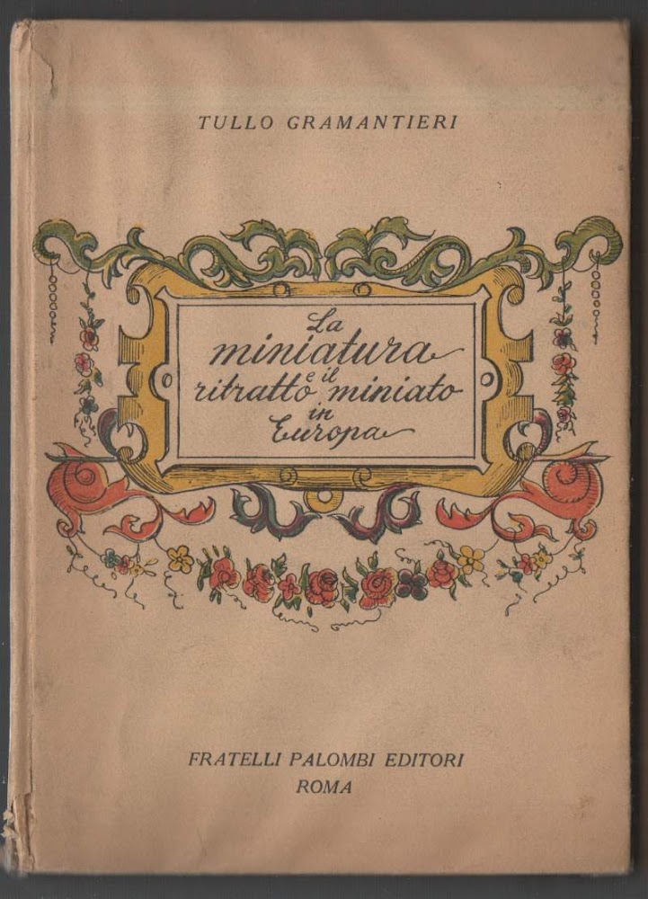 LA MINIATURA E IL RITRATTO MINIATO IN EUROPA