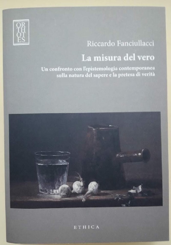 LA MISURA DEL VERO-UN CONFRONTO CON L'EPISTEMOLOGIA CONTEMPORANEA SULLA NATURA …
