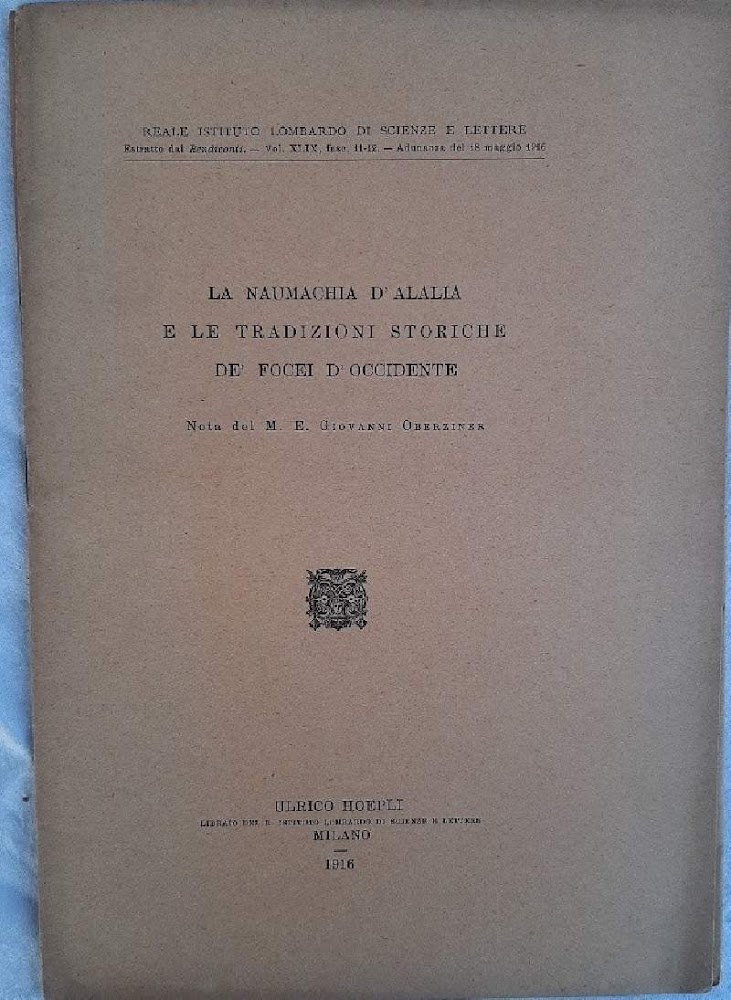 LA NAUMACHIA D'ALALIA E LE TRADIZIONI STORICHE DE' FOCEI D'OCCIDENTE(1916)