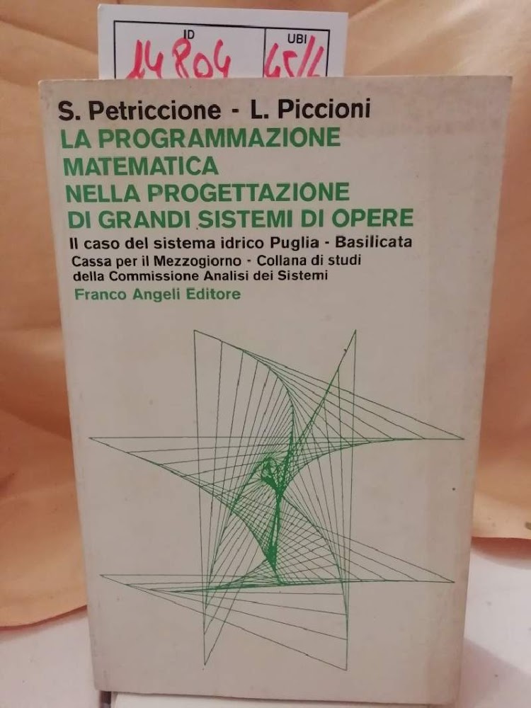 LA PROGRAMMAZIONE MATEMATICA NELLA PROGETTAZIONE DI GRANDI SISTEMI DI OPERE(1976)