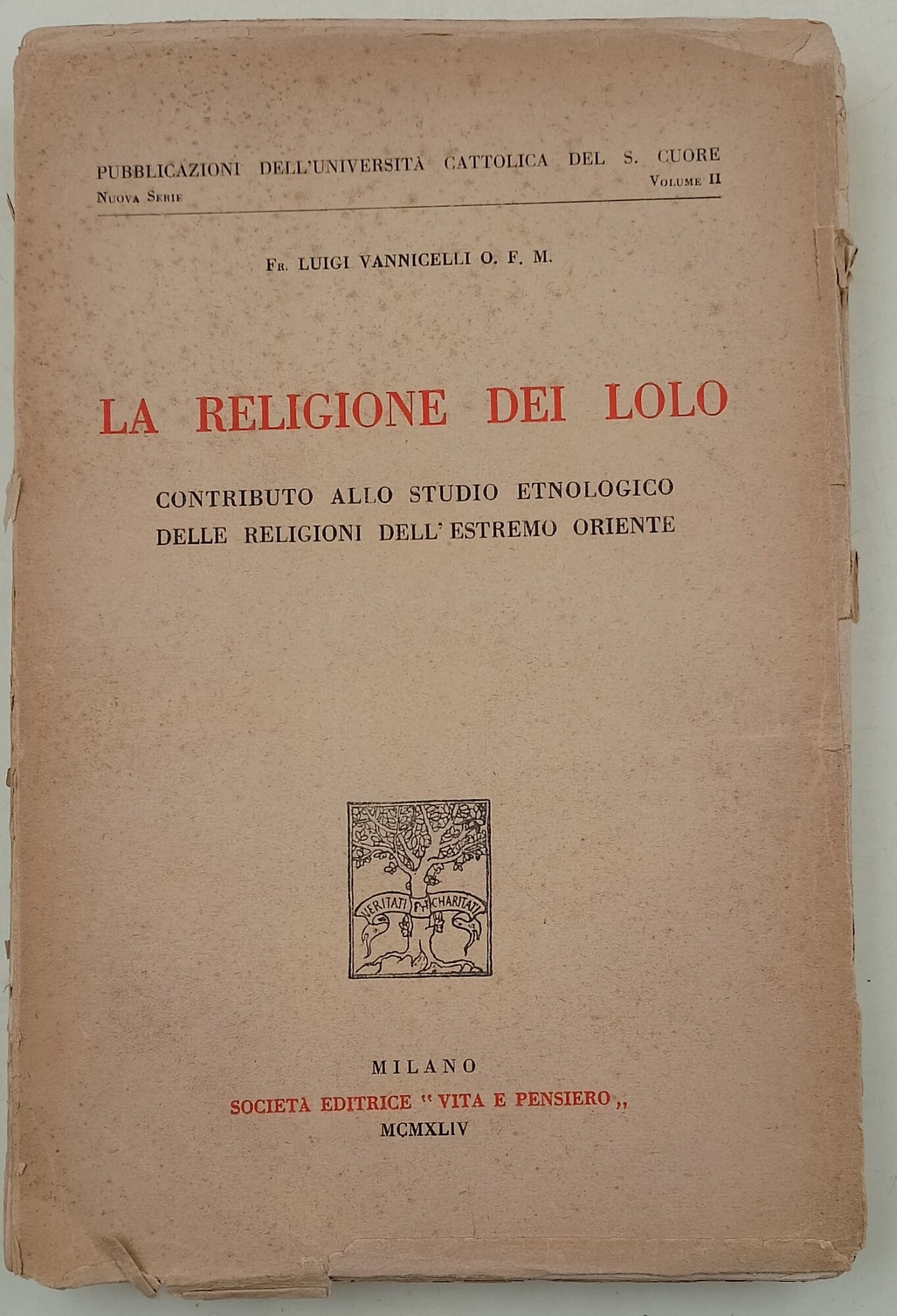 La religione del Lolo-contributo allo studio etnologico delle religioni dell'estremo …