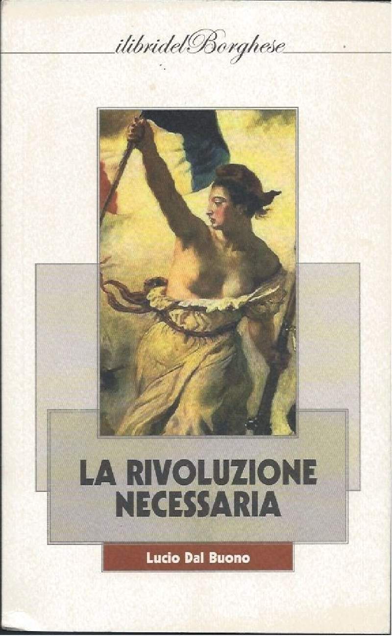 LA RIVOLUZIONE NECESSARIA