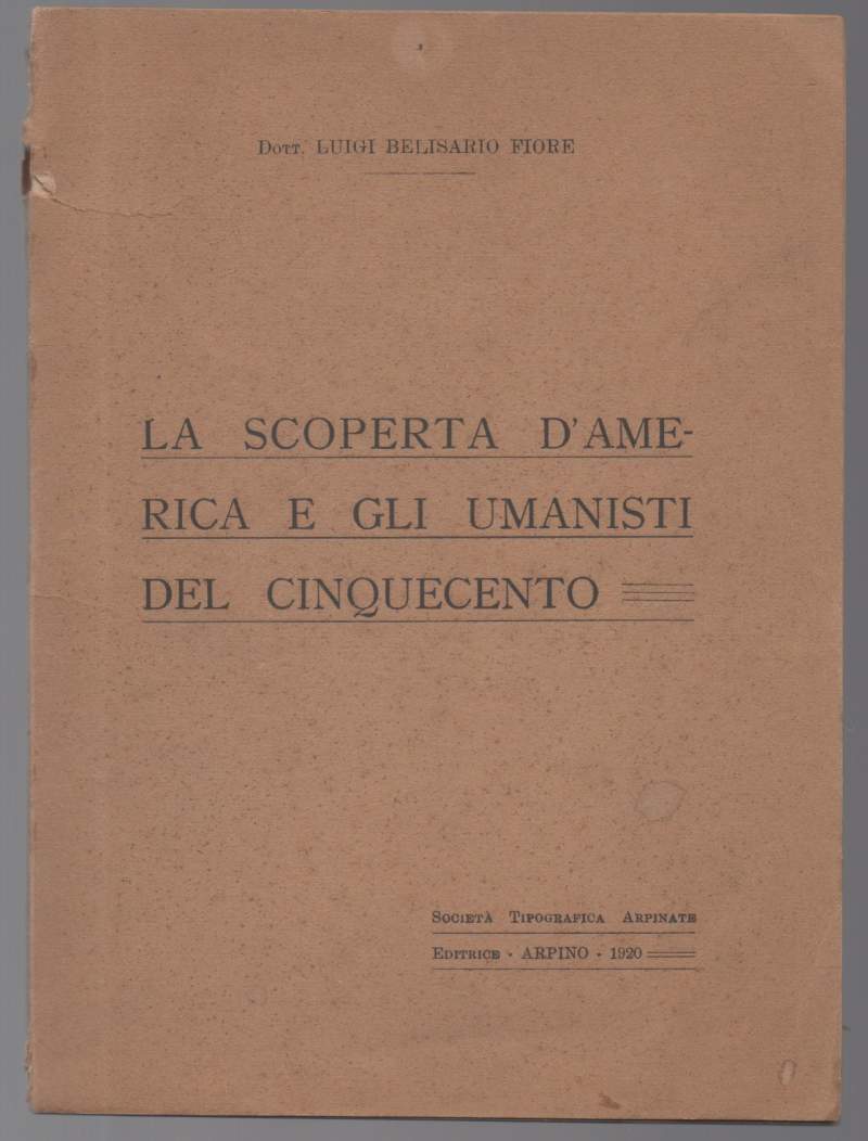 LA SCOPERTA D'AMERICA E GLI UMANISTI DEL CINQUECENTO (1920)