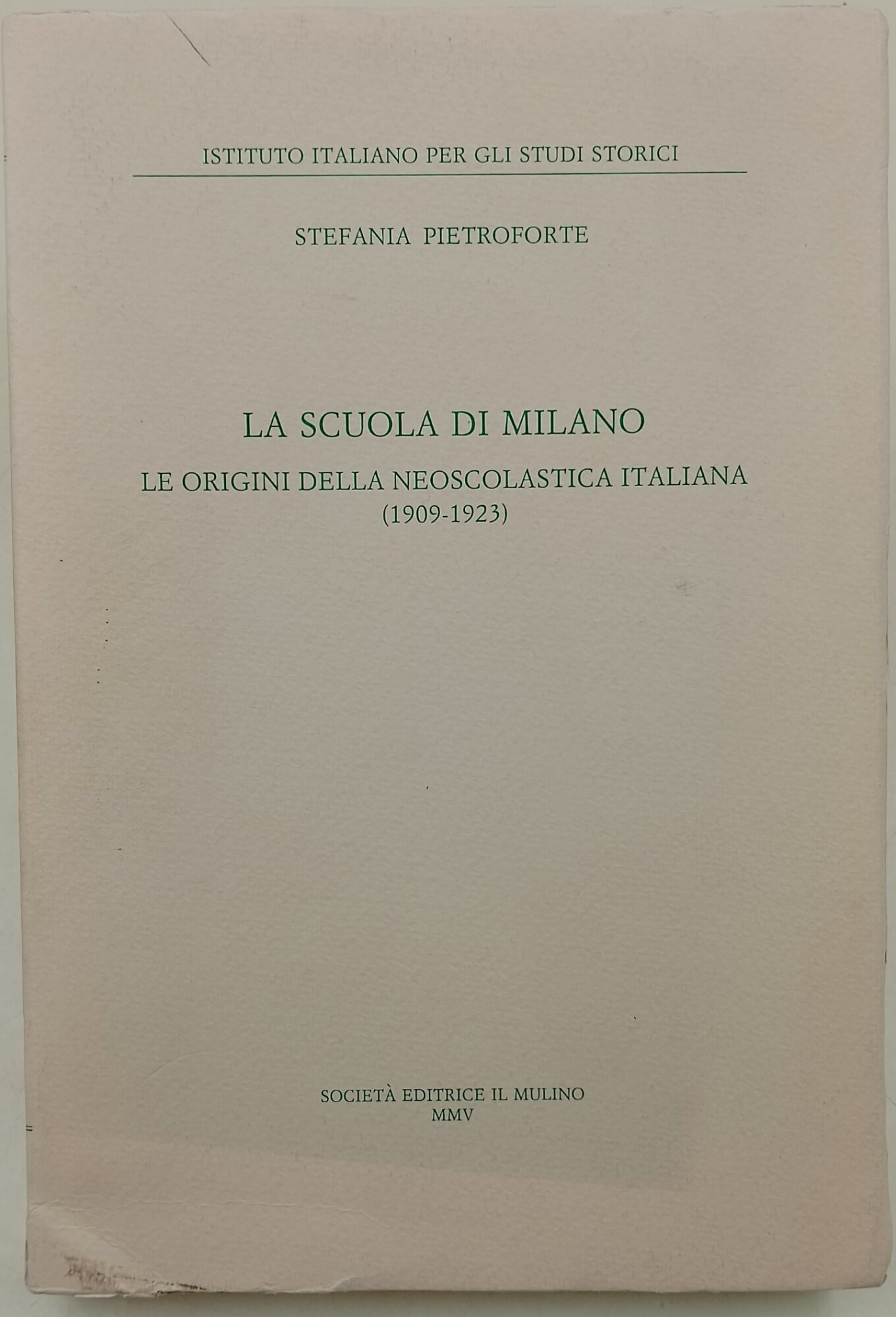 La Scuola di Milano-Le origini della neoscolastica italiana(1909-1923)