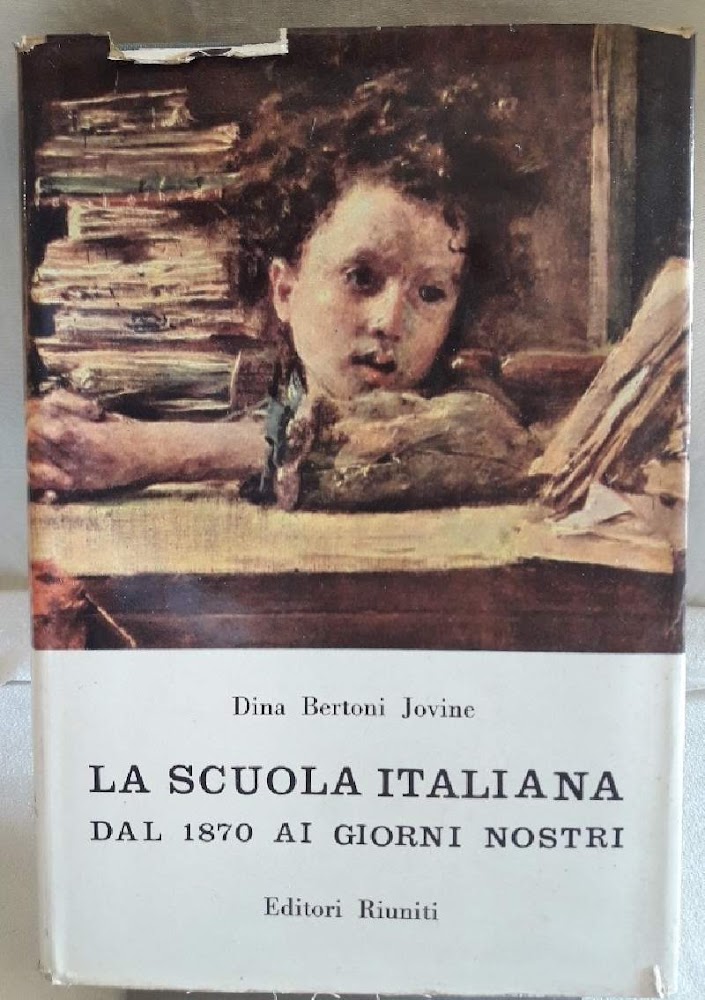 LA SCUOLA ITALIANA DAL 1870 AI GIORNI NOSTRI(1958)
