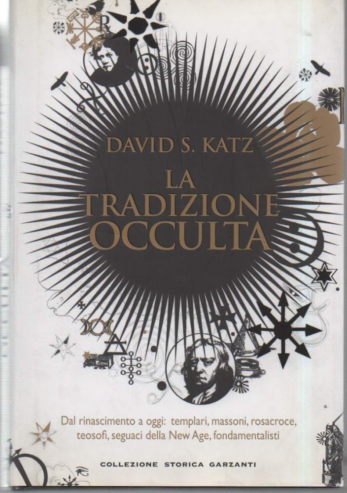 LA TRADIZIONE OCCULTA - Dal rinascimento a oggi: templari, massoni, …