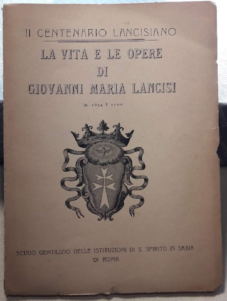LA VITA E LE OPERE DI GIOVANNI MARIA LANCISI(1654-1720)( 1920)