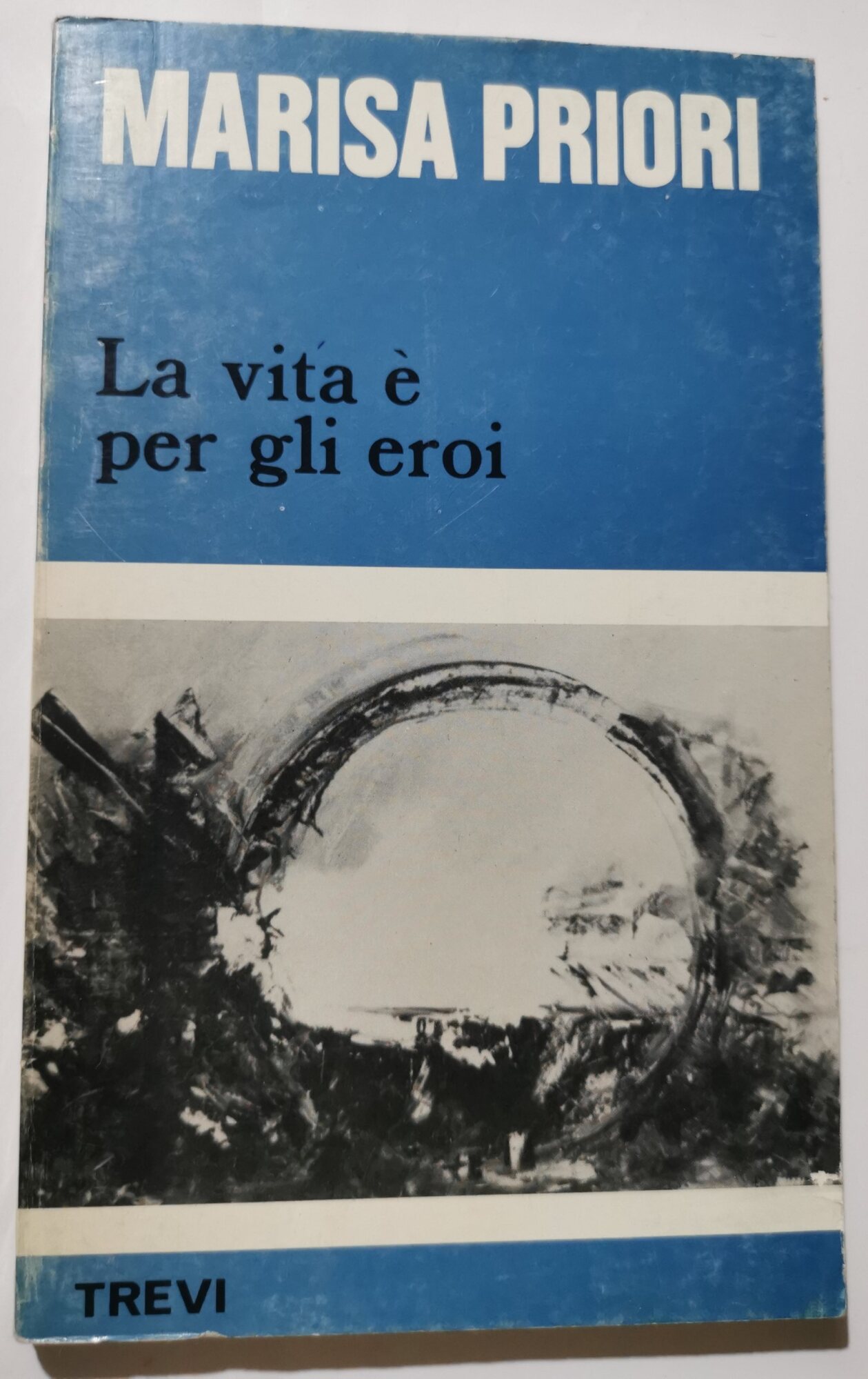 La vita è per gli eroi