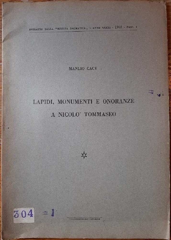 LAPIDI, MONUMENTI E ONORANZE A NICOLO' TOMMASEO(1962)
