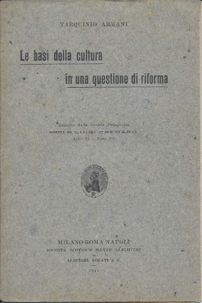 LE BASI DELLA CULTURA IN UNA QUESTIONE DI RIFORMA (1918)