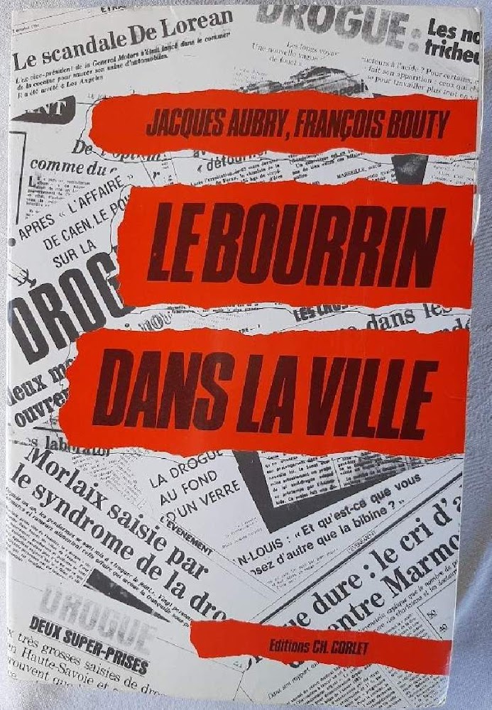 LE BOURRIN DANS LA VILLE( 1984)