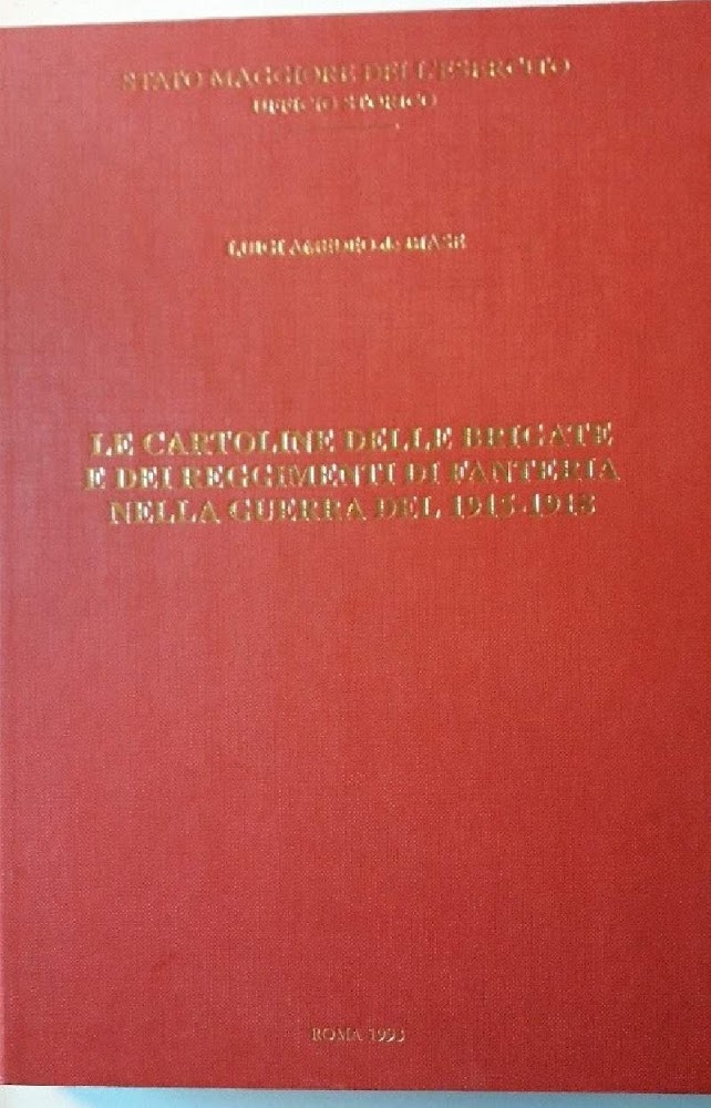 LE CARTOLINE DELLE BRIGATE E DEI REGGIMENTI DI FANTERIA NELLA …