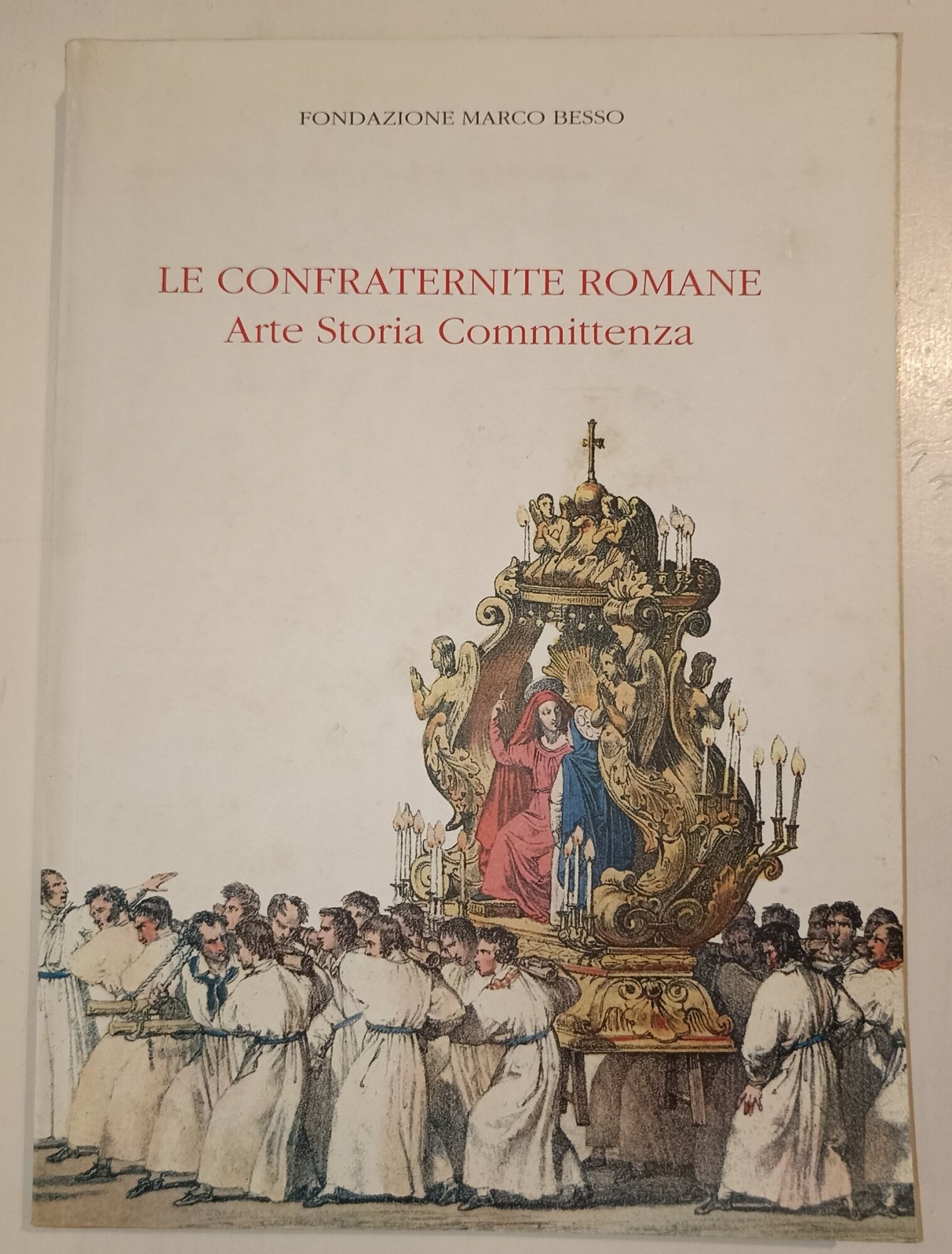 Le confraternite romane Arte Storia Committenza