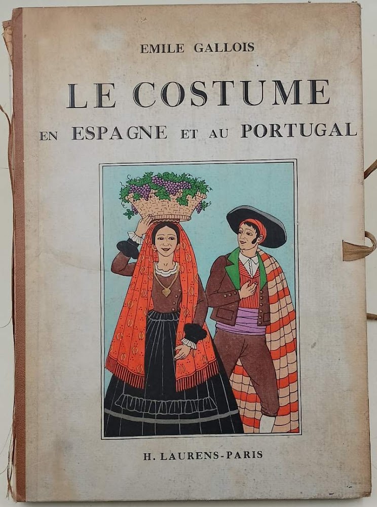 LE COSTUME EN ESPAGNE ET AU PORTUGAL-QUARANTE-HUIT PLANCHES EN COULEURS