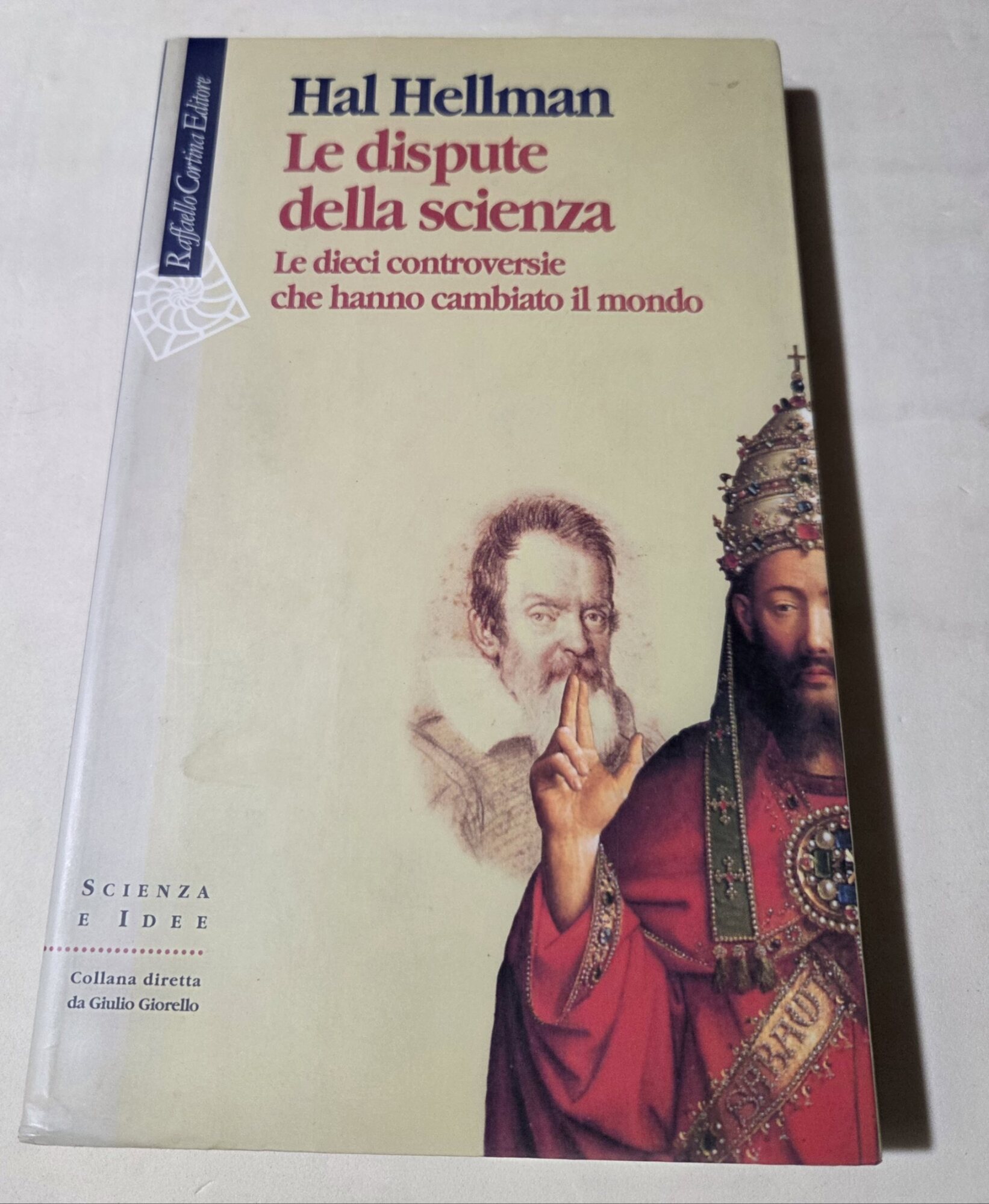 Le dispute della scienza. Le dieci controversie che hanno cambiato …