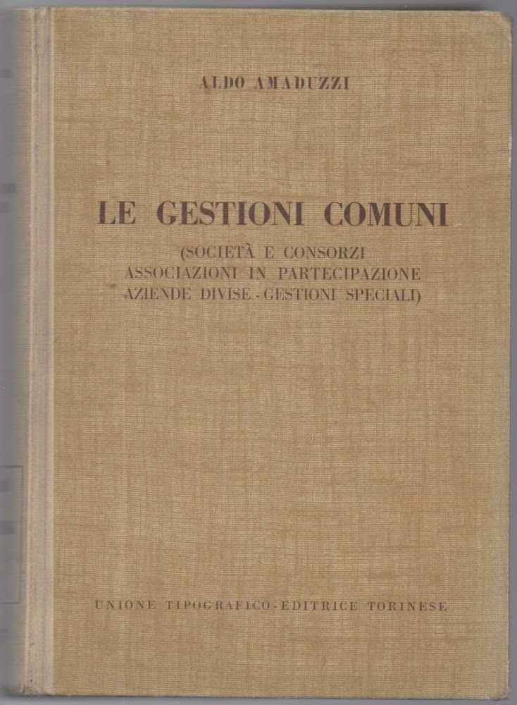 LE GESTIONI COMUNI-(Società e consorzi associazioni in partecipazione aziende diverse-gestioni …