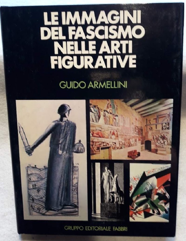 LE IMMAGINI DEL FASCISMO NELLE ARTI FIGURATIVE(1980)