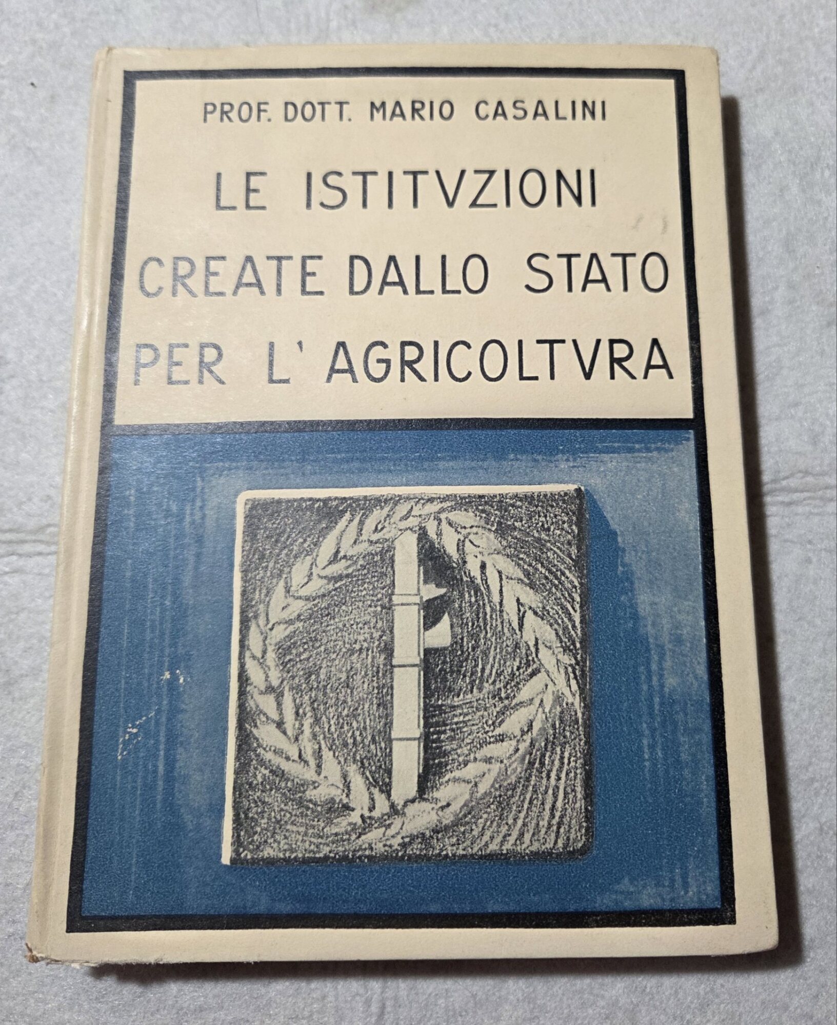 Le istituzioni create dallo Stato per l'agricoltura