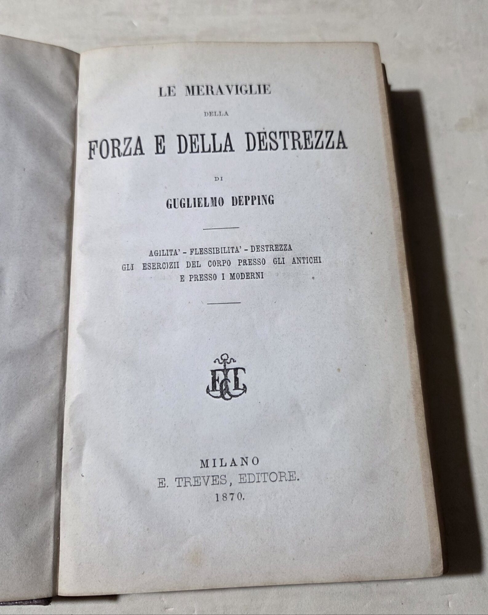 Le meraviglie della forza e della destrezza