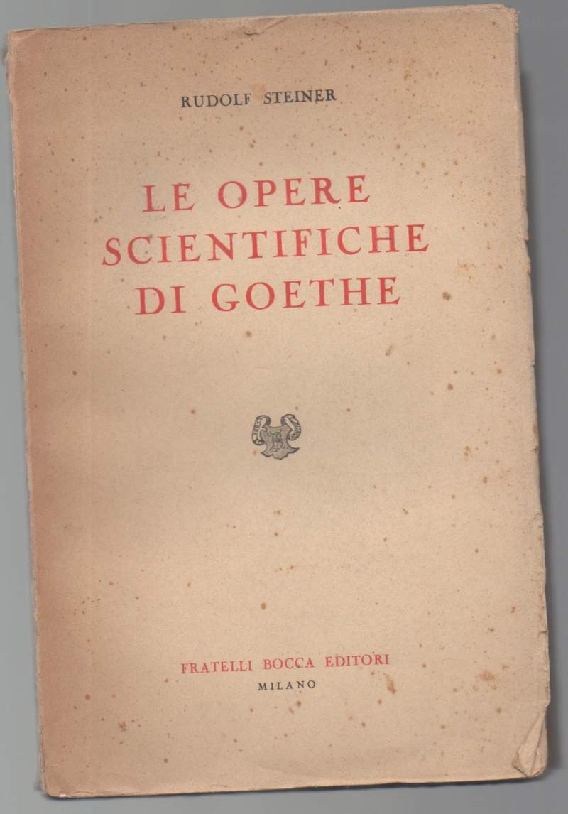 LE OPERE SCIENTIFICHE DI GOETHE (1944)