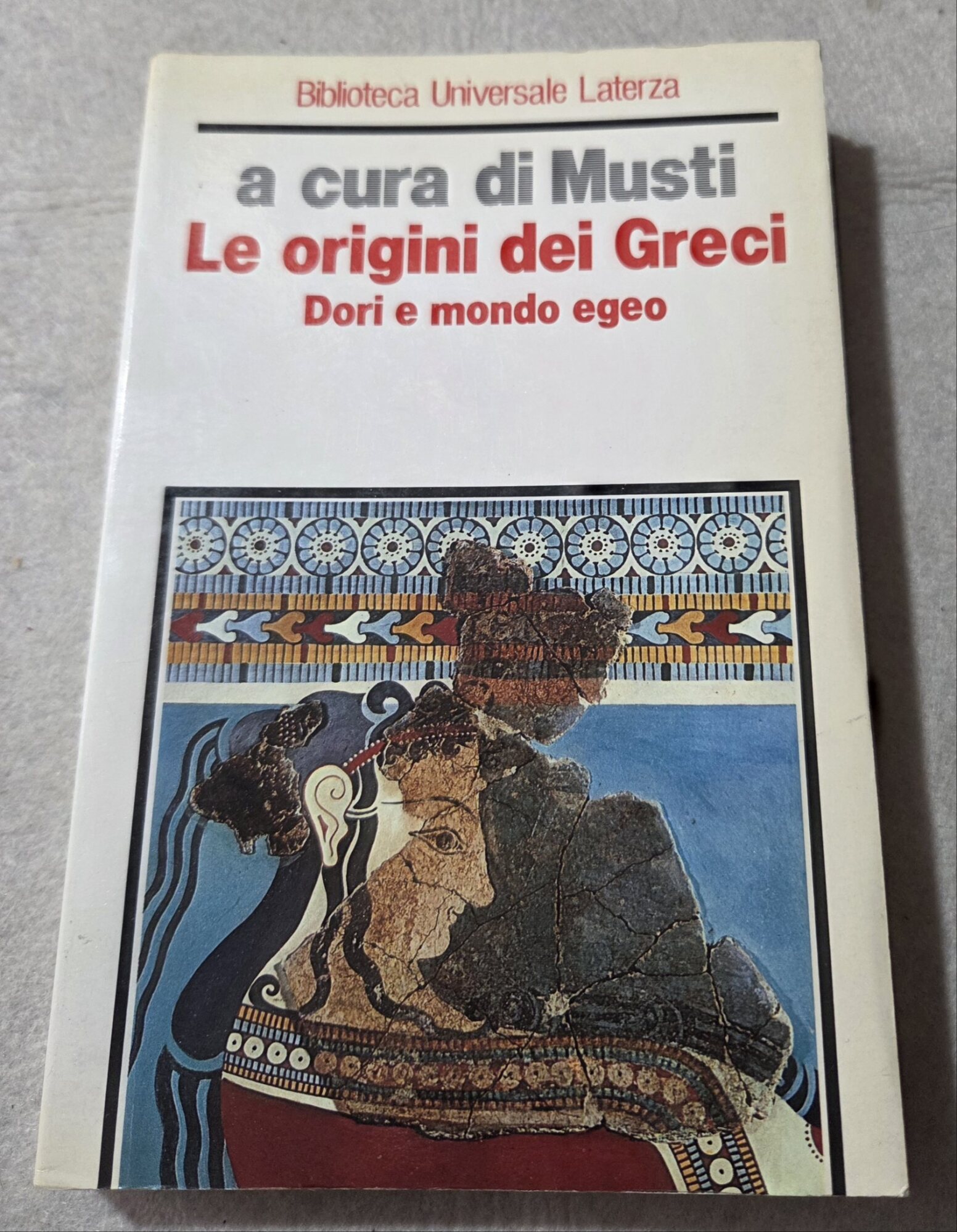 Le origini dei greci. Dori e mondo egeo