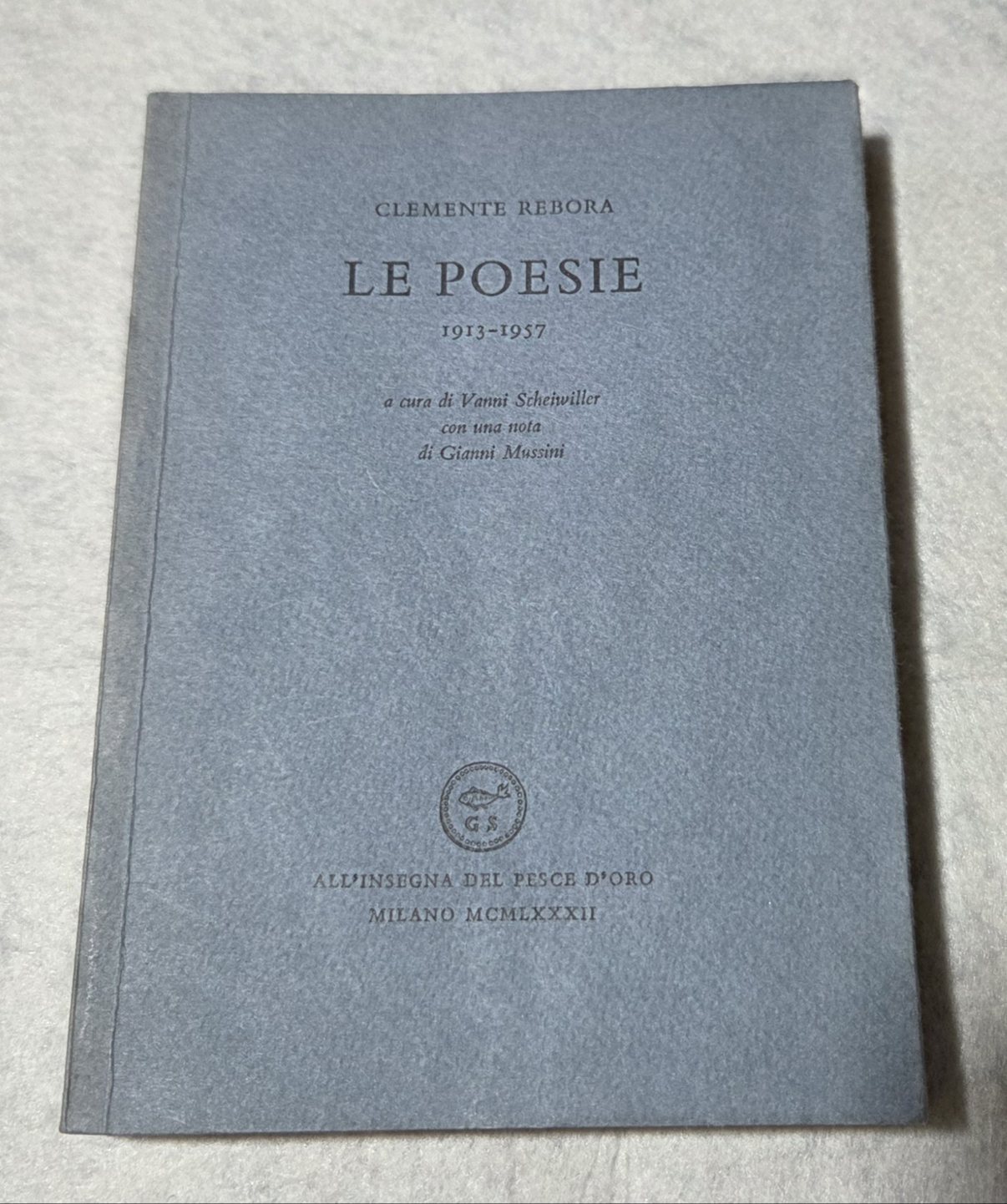 Le poesie 1913 - 1957