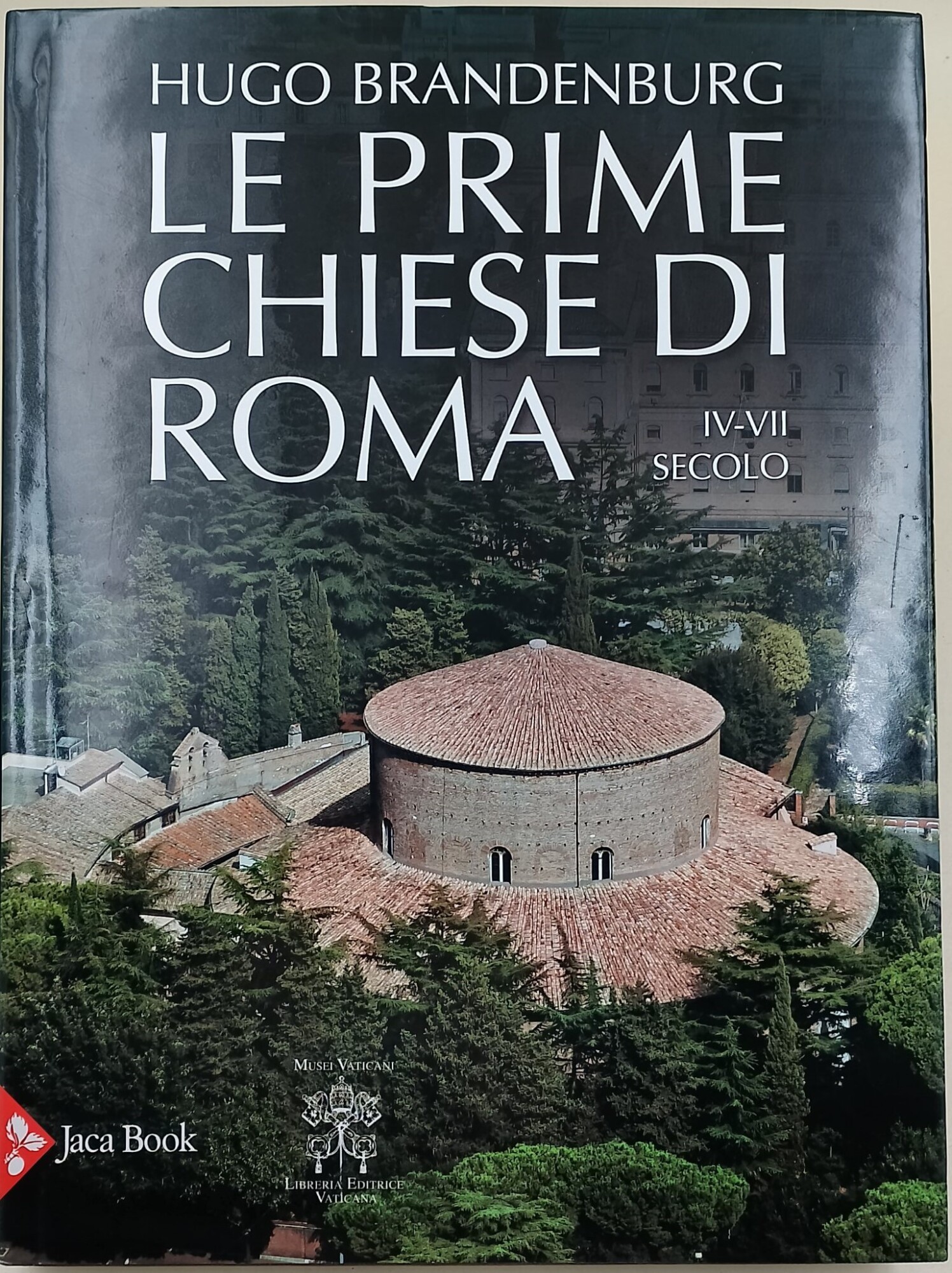 Le prime chiese di Roma, IV-VII secolo