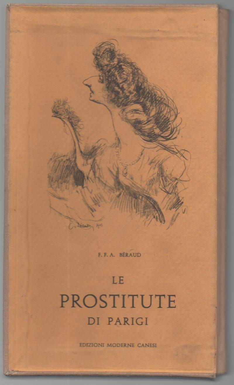 LE PROSTITUTE DI PARIGI preceduto da una Storia della prostituzione …