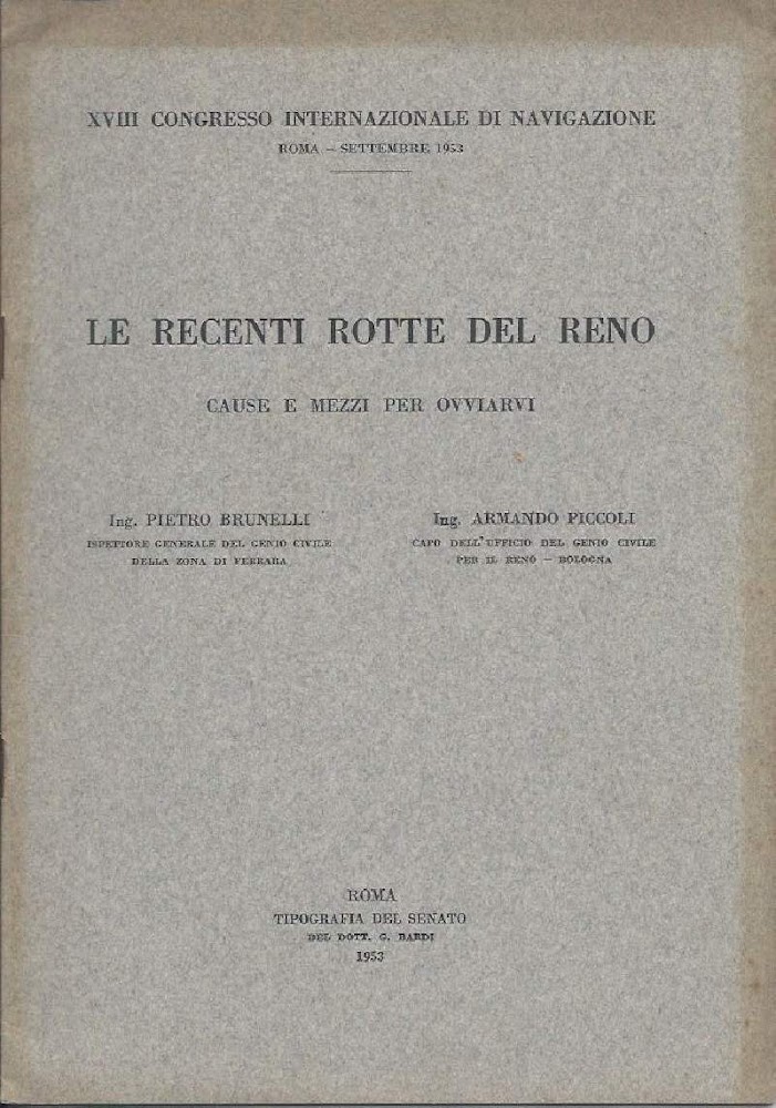 LE RECENTI ROTTE DEL RENO - Cause e mezzi per …