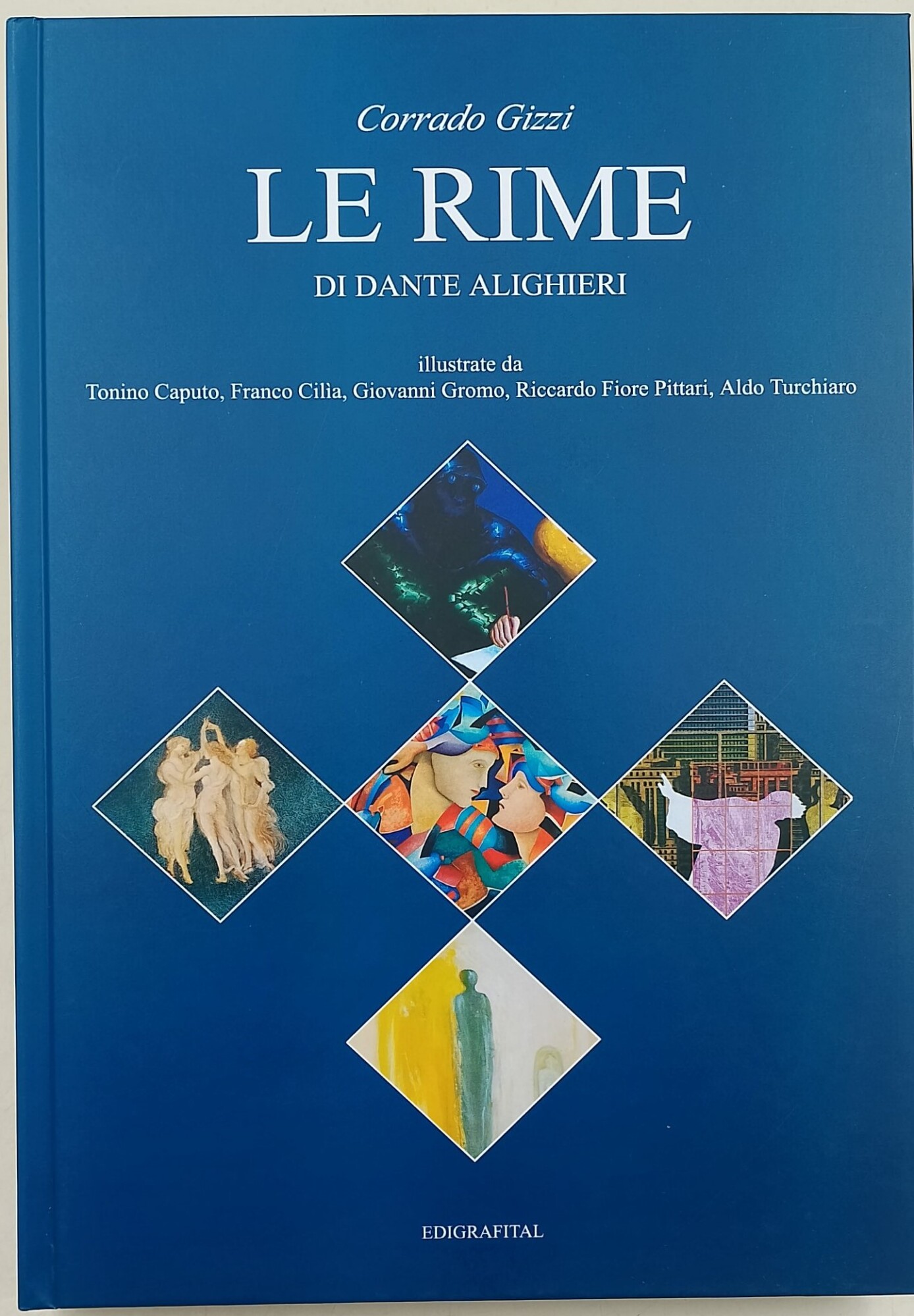Le rime di Dante Alighieri illustrate da Tonino Caputo, Franco …